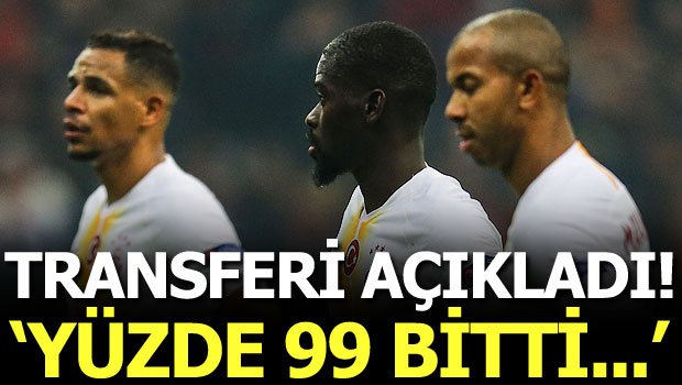 'Ve Galatasaray için transferi açıkladı! 