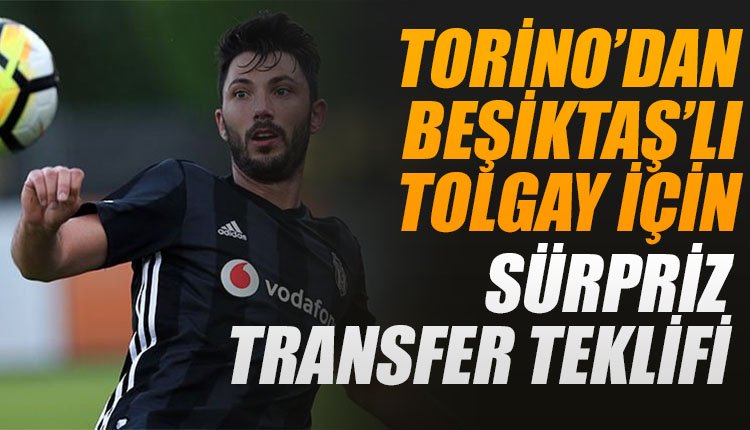 ' Torino'dan Beşiktaş'a Tolgay Arslan için sürpriz teklif
