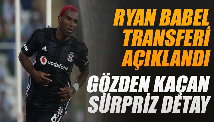 'Beşiktaş Ryan Babel transferini açıkladı! Sürpriz detay