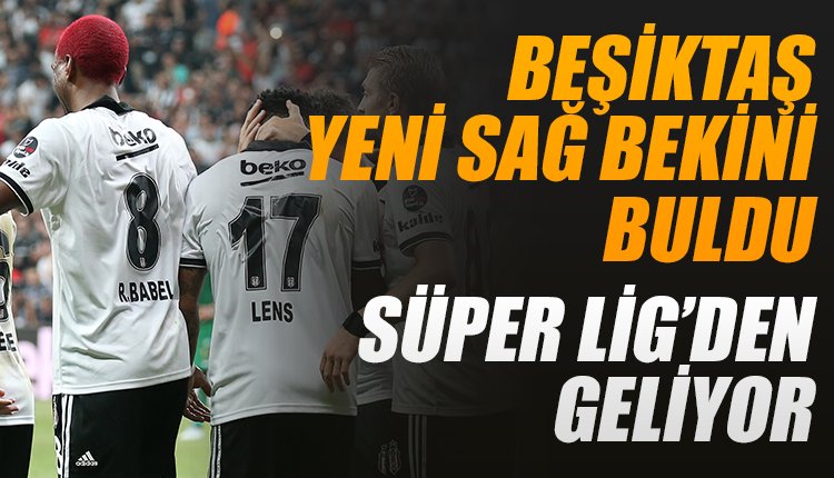 'Beşiktaş sağ bekini Süper Lig'den buldu! Şaşırtacak isim...