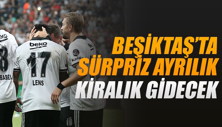 'Beşiktaş'ta ayrılık kararı... Kiralık olarak gidecek!