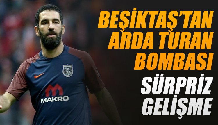 'Beşiktaş'tan Arda Turan bombası! Transferde sürpriz gelişme