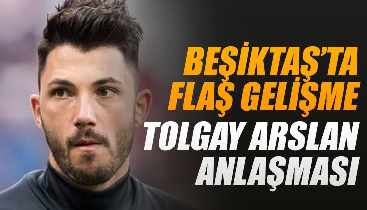 'Beşiktaş'tan flaş Tolgay Arslan teklifi!