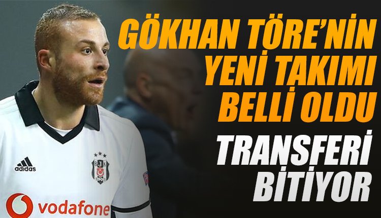 'Gökhan Töre'nin yeni takımı belli oldu! Transfer bitiyor
