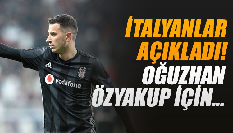 'İtalyanlar Oğuzhan için belirlenen teklifi açıkladı