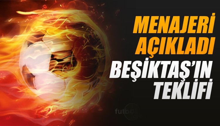 'Menajeri resmen açıkladı! Beşiktaş'ın teklifi...