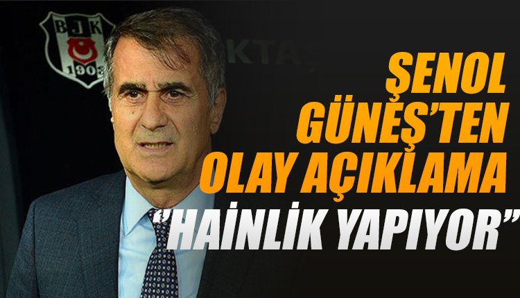 'Şenol Güneş'ten olay açıklama! 