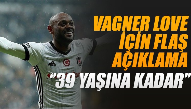'Vagner Love için flaş açıklama! 