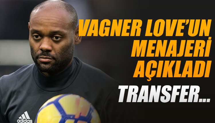 'Vagner Love'un menajeri resmen açıkladı! Transfer...