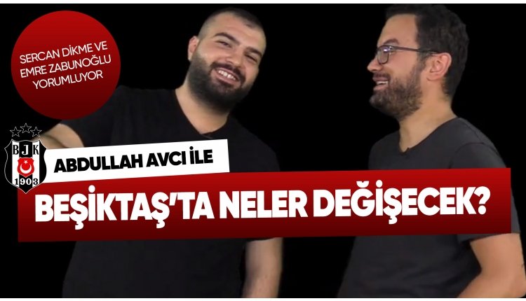 <h2>Abdullah Avcı, Beşiktaş’ta neleri değiştirir?</h2>