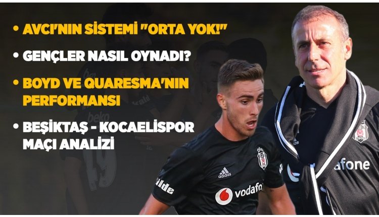 Abdullah Avcı’nın Beşiktaş’taki taktiği