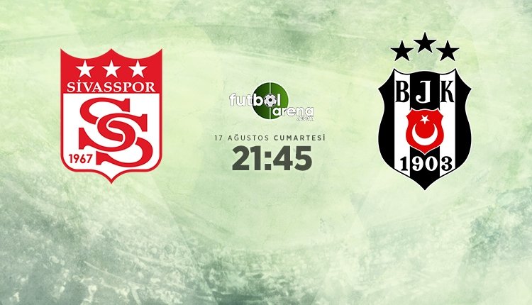 <h2>Demir Grup Sivasspor - Beşiktaş maçı muhtemel ilk 11’leri</h2>