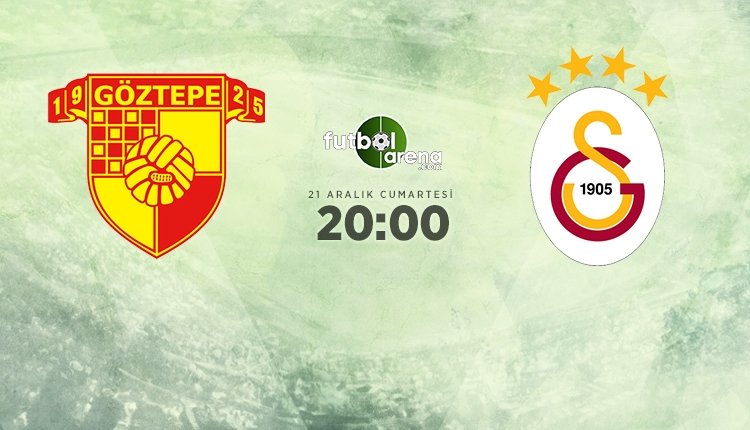 GÖZTEPE - GALATASARAY MAÇI MUHTEMEL İLK 11’LERİ