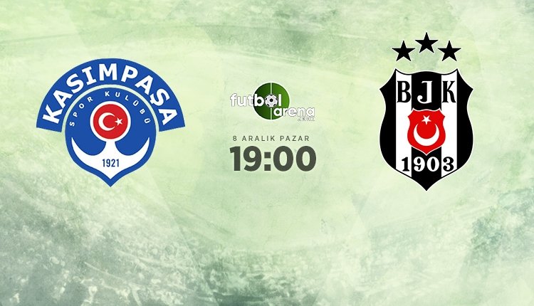 <h2>KASIMPAŞA - BEŞİKTAŞ MAÇI MUHTEMEL İLK 11’LERİ</h2>