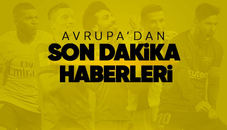 'Avrupa'dan futbol haberleri (8 Nisan 2020)
