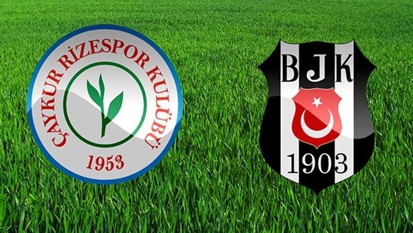 Beşiktaş'ın Çaykur Rizespor ilk 11'i belli oldu