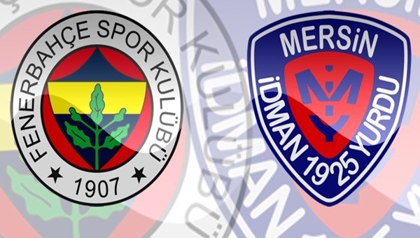 Fenerbahçe-Mersin İY tarihi belli oldu