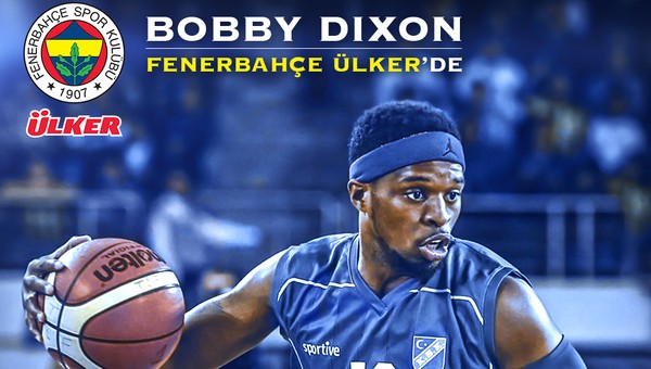Bobby Dixon Fenerbahçe Ülker'de