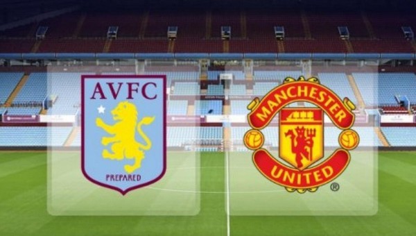 Aston Villa  Manchester United maç öncesi