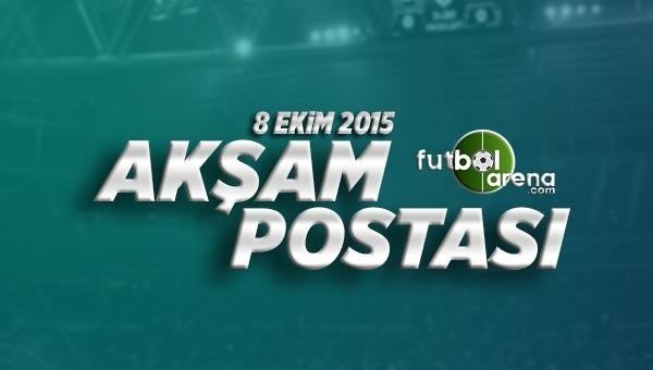 Akşam Postası 8 Ekim Perşembe