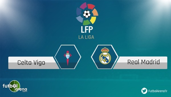 Celta Vigo - Real Madrid maçı saat kaçta, hangi kanalda?