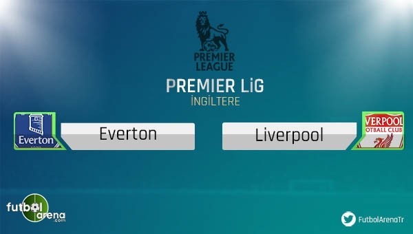 Everton - Liverpool maçı saat kaçta, hangi kanalda?