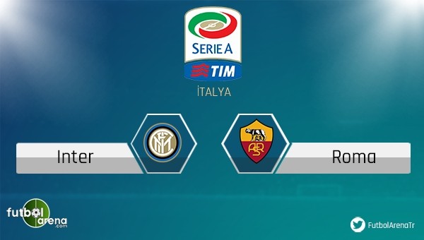 Inter - Roma maçı saat kaçta, hangi kanalda?