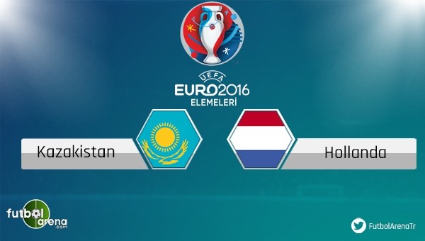 Kazakistan - Hollanda maçı saat kaçta, hangi kanalda?