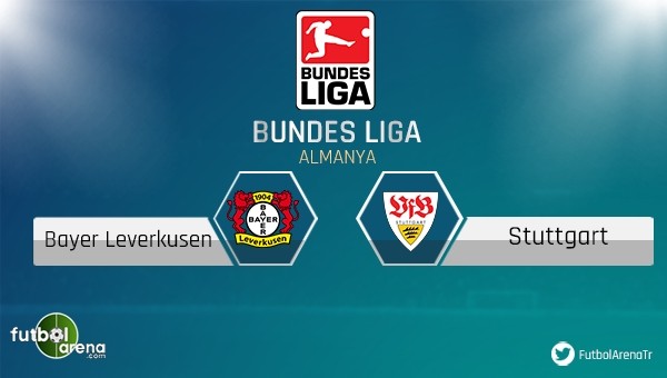 Leverkusen - Stuttgart maçı saat kaçta, hangi kanalda?