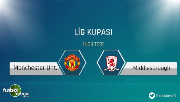 Manchester United - Middlesbrough maçı saat kaçta, hangi kanalda?