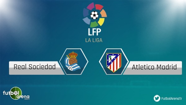 Real Sociedad - Atletico Madrid maçı saat kaçta, hangi kanalda?