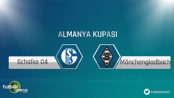 Schalke - Gladbach maçı saat kaçta, hangi kanalda?
