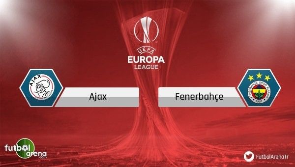 Ajax - Fenerbahçe maçı saat kaçta, hangi kanalda?