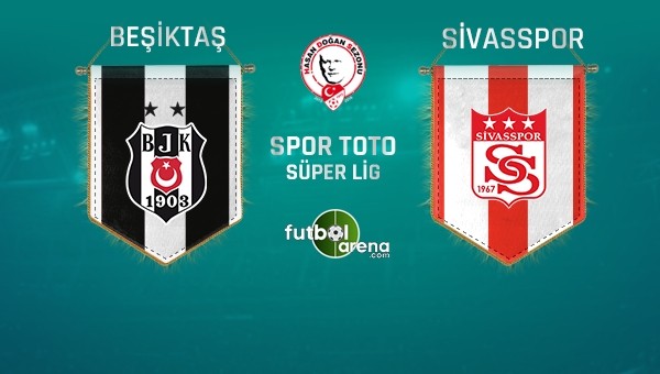 Beşiktaş ile Sivasspor 21. randevuda