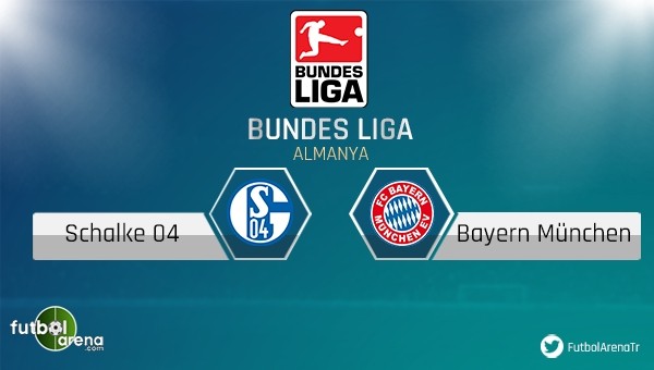 Schalke 04 - Bayern Münih maçı saat kaçta, hangi kanalda?