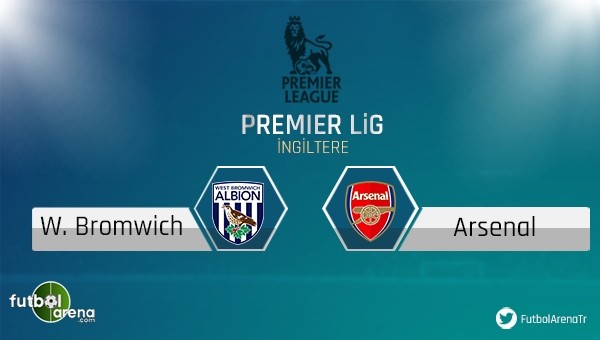 WBA - Arsenal maçı saat kaçta, hangi kanalda?