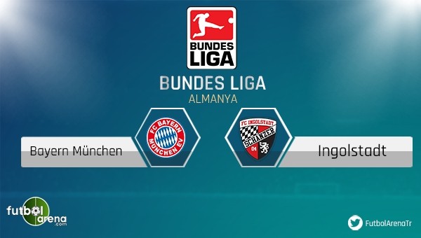 Bayern Münih - Ingolstadt maçı saat kaçta, hangi kanalda?