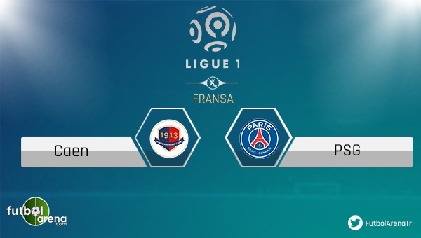 Caen - Paris Saint Germain maçı saat kaçta, hangi kanalda?