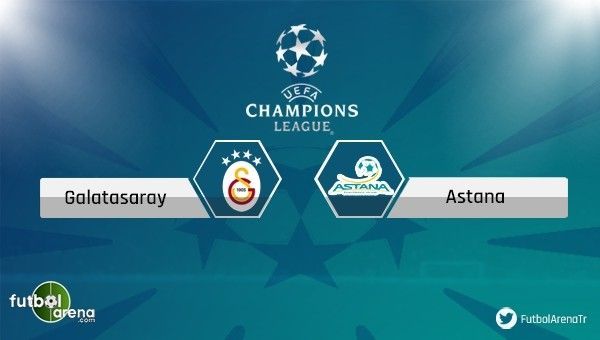 Galatasaray - Astana maçı hangi kanalda?