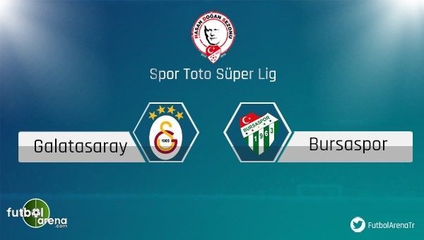 Galatasaray'ın Bursaspor 11'i