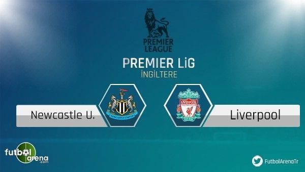 Newcastle United - Liverpool maçı saat kaçta, hangi kanalda?