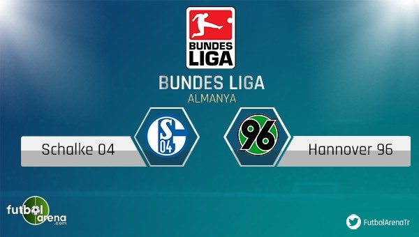 Schalke - Hannover maçı saat kaçta, hangi kanalda?