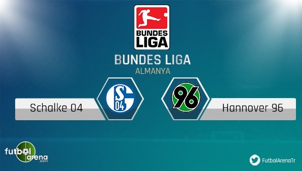 Schalke - Hannover maçı saat kaçta, hangi kanalda?