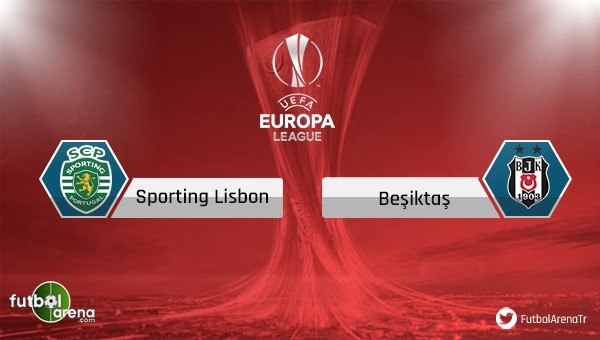 Sporting Lizbon - Beşiktaş maçı saat kaçta, hangi kanalda?