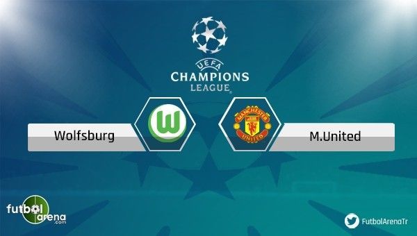 Wolfsburg - Manchester United maçı saat kaçta, hangi kanalda?