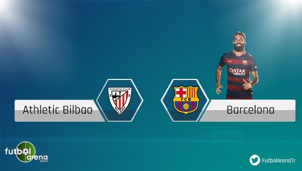 Athletic Bilbao-Barcelona maçı canlı izle - Arda Turan ilk 11'de