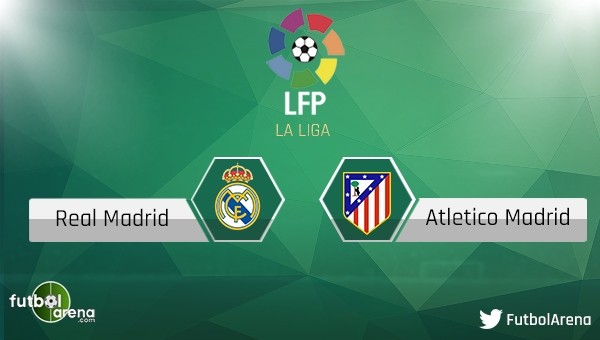 Real Madrid - Atletico Madrid maçı saat kaçta, hangi kanalda?