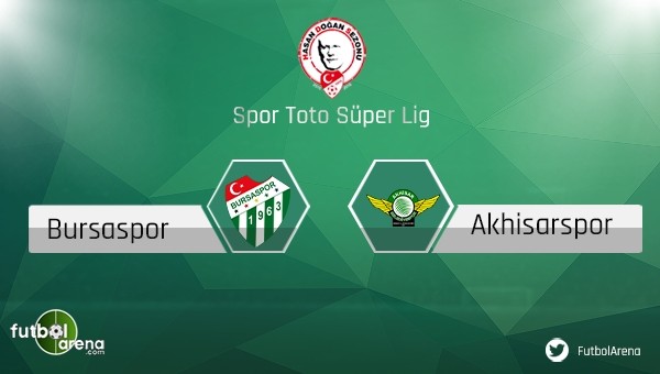 Bursaspor Akhisar maçı ne zaman saat kaçta hangi kanalda?