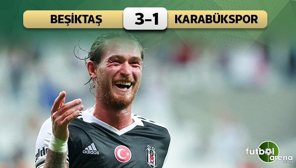 Beşiktaş, Karabükspor'u devirdi - Beşiktaş 3 - 1 Karabükspor maç özeti ve golleri