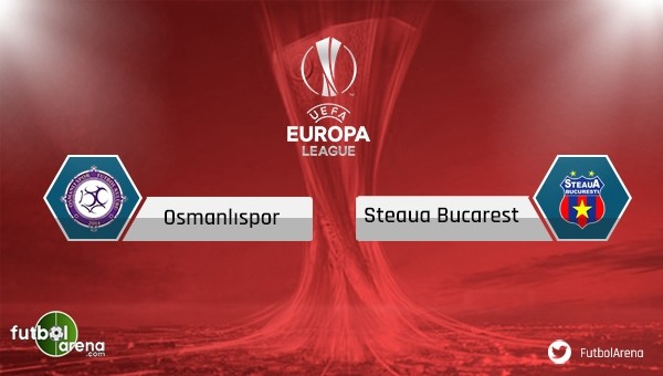 Osmanlıspor - Steaua Bükreş maçı saat kaçta, hangi kanalda?